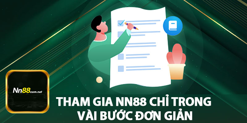 Tham Gia NN88 Chỉ Trong Vài Bước Đơn Giản