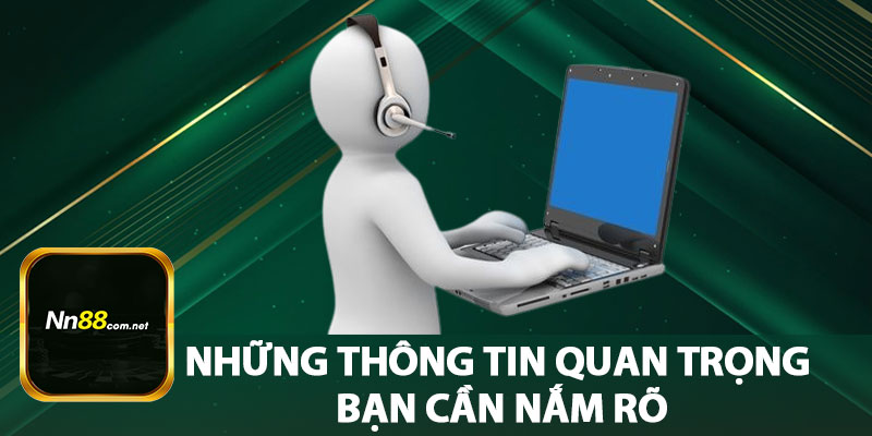 Những Thông Tin Quan Trọng Bạn Cần Nắm Rõ